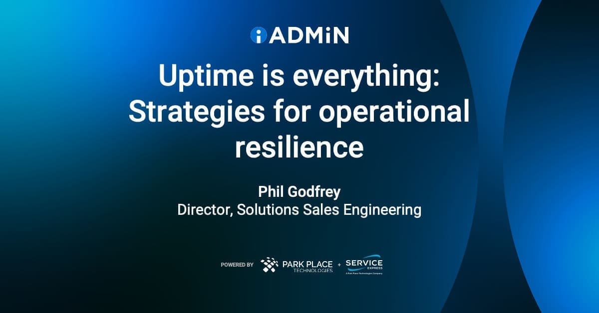 Uptime is everything: Strategies for operational resilience